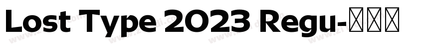 Lost Type 2023 Regu字体转换